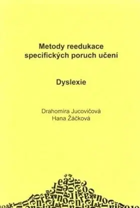 Dyslexie - Drahomíra Jucovičová