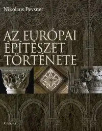 Az európai építészet története - Nikolaus Pevsner