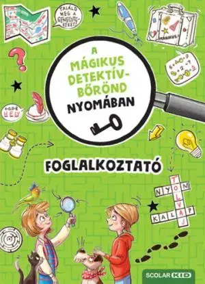 A mágikus detektívbőrönd nyomában - Foglalkoztató - Cally Stronk, Melinda Ronto