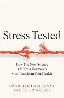 Stress Tested - Richard Mackenzie, Peter Walker