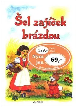 Šel zajíček brázdou - Vladimíra Vopičková