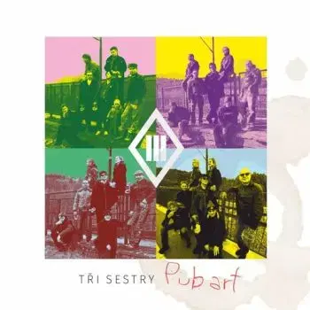 Tři sestry - Pub Art LP - Tři sestry