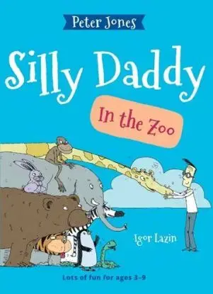 Bolondos Apu az állatkertben. Silly Daddy in the Zoo - Peter Jones