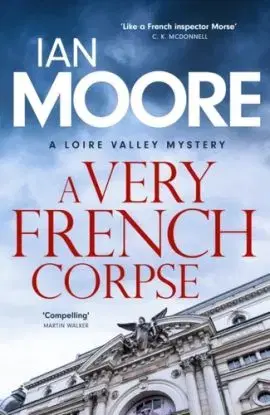 A Very French Corpse - Ian Moore