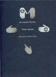 Všecko napsané - J. A. Pitínsky