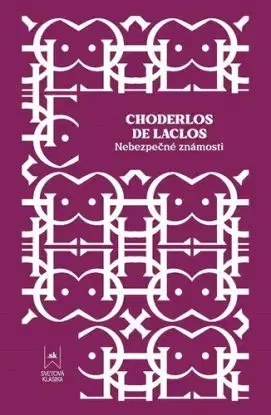 Nebezpečné známosti - Choderlos de Laclos