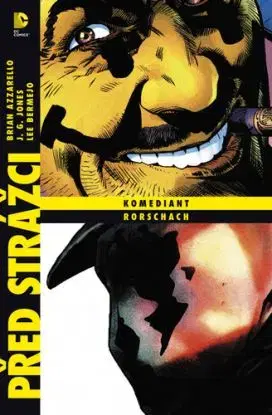 Před strážci: Komediant - Rorschach, 2. vydání - J. G. Jones, Lee Bermejo, Brian Azzarello