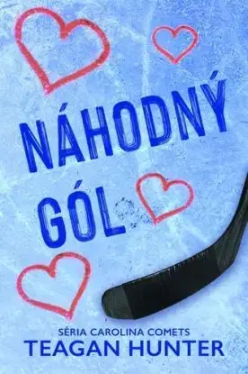 Carolina Comets 3: Náhodný gól - Teagan Hunter