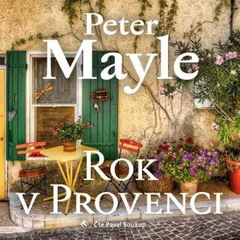 Rok v Provenci (audiokniha) - Peter Mayle