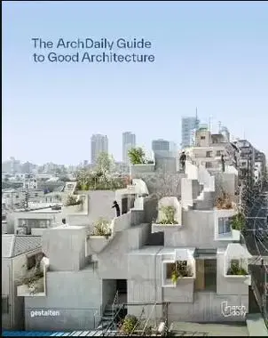 Archdaily's Guide to Good Architecture