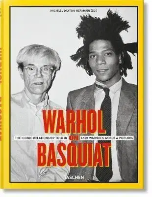 Warhol, Jean-Michel Basquiat - Michael Dayton Hermann