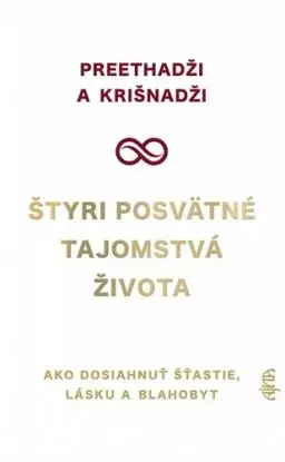 Štyri posvätné tajomstvá života - Krišnadži, Preethadži