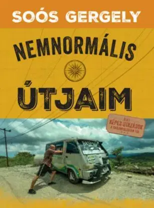 Nemnormális útjaim - Gergely Soós