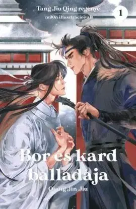 Bor és kard balladája 1 - Tang Jiu Qing