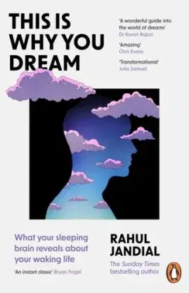 This Is Why You Dream - Rahul Jandial