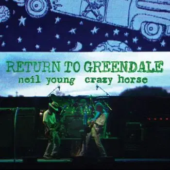 Young Neil & Crazy Horse - Return To Greendale 2CD - Neil Young, Crazy Horse