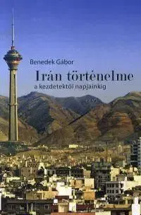 Irán történelme - Gábor Benedek