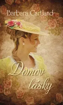 Domov lásky - Barbara Cartland