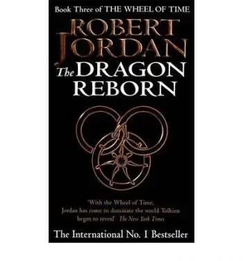 Wheel of time 3 dragon reborn - Jordan Robert