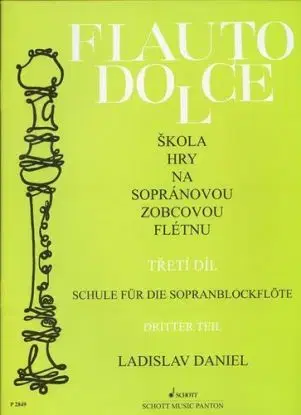 Škola hry na sopránovou zobcovou flétnu 3. díl - Daniel Ladislav