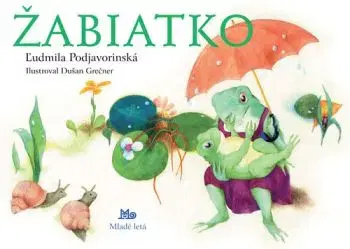 Žabiatko, 12.vydanie - Ľudmila Podjavorinská
