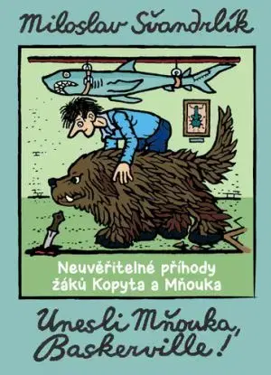 Unesli Mňouka Baskerville!, 2. vydání - Miloslav Švandrlík, Jiří Winter Neprakta