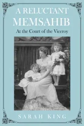 A RELUCTANT MEMSAHIB - Sarah King
