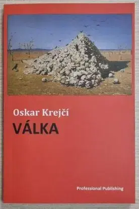 Válka, 3. aktualizované a rozšířené vydání - Oskar Krejčí
