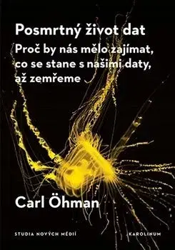 Posmrtný život dat - Carl Öhman