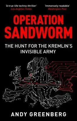 Operation Sandworm - Andy Greenberg