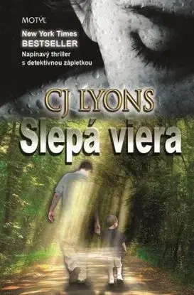 Slepá viera - CJ Lyons