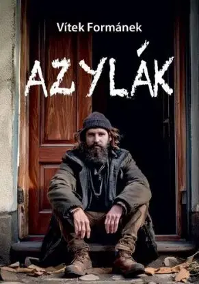 Azylák - Vítek Formánek