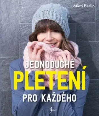 Jednoduché pletení pro každého - Jennifer Schleichová