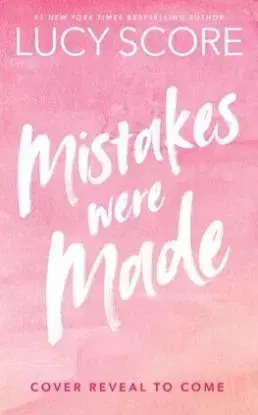 Mistakes Were Made - Lucy Score
