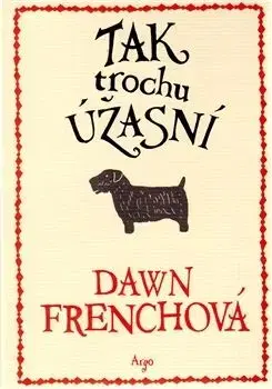 Tak trochu úžasní - Dawn French