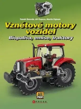 Vznětové motory vozidel - Tomáš Šmerda, Martin Fajman, Jiří Čupera