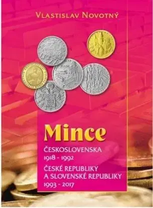 Mince Československa 1918 - 1992, České republiky a Slovenské republiky 1993 - 2017 - Vlastislav Novotný