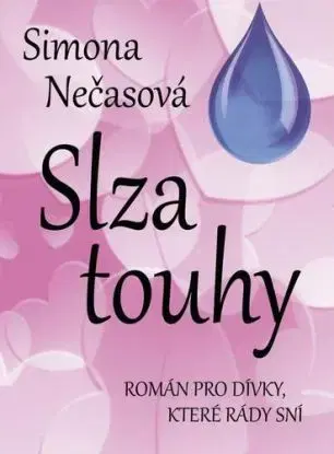 Slza touhy - Simona Nečasová