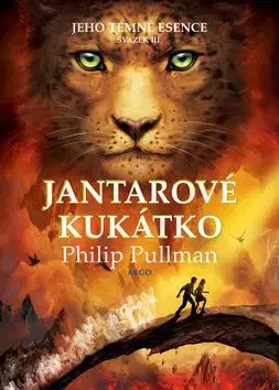 Jantarové kukátko /obálka pro děti - Philip Pullman