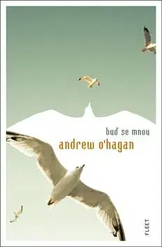Buď se mnou - Andrew O´Hagan