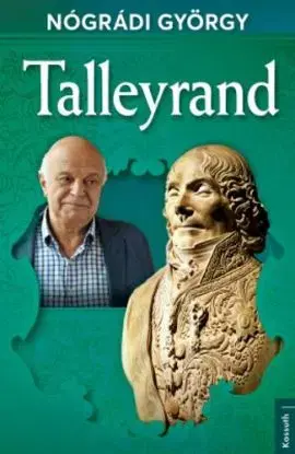 Talleyrand - György Nógrádi