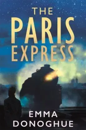 The Paris Express - Emma Donoghue