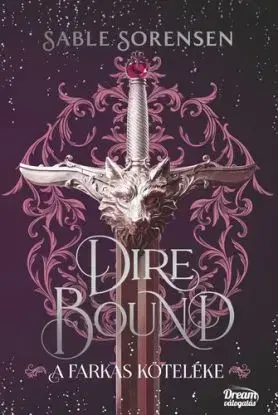 Dire Bound - A farkas köteléke - Dream Deluxe Kiadás - Sable Sorensen