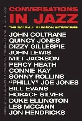 Conversations in Jazz - The Ralph J. Gleason Interviews