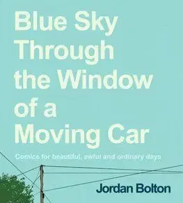 Blue Sky Through the Window of a Moving Car - Jordan Bolton