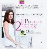 Ép testben két lélek - Dóra Babiczky-Pfliegel