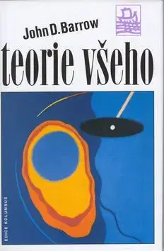 Teorie všeho - John D. Barrow