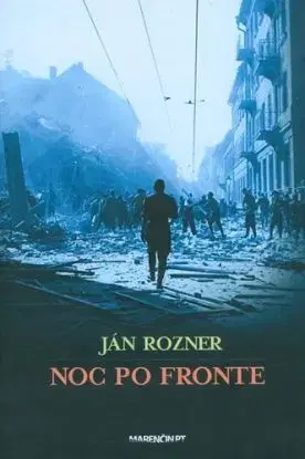 Noc po fronte - Ján Rozner