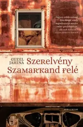 Szerelvény Szamarkand felé - Jahina Guzel
