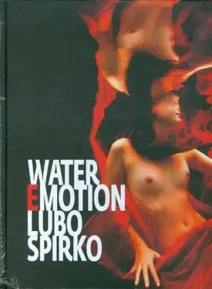 Water Emotion Lubo Spirko - Lubo Špirko